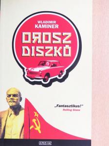 Wladimir Kaminer - Orosz diszkó [antikvár]
