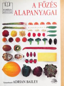 A főzés alapanyagai [antikvár]