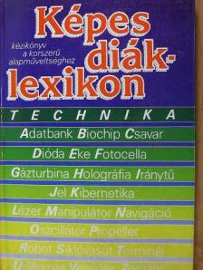 Artur Wieland - Képes diáklexikon - Technika [antikvár]