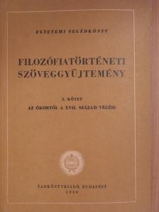 Arisztotelész - Filozófiatörténeti szöveggyűjtemény I. [antikvár]