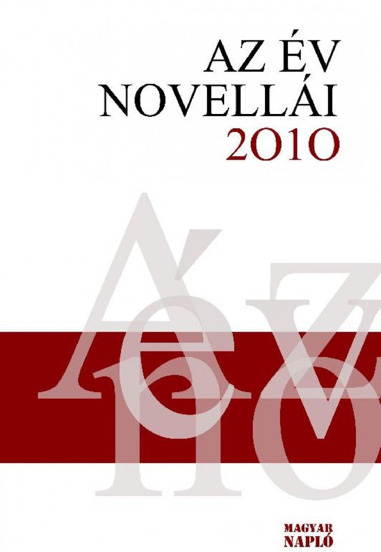Biró Gergely - Az év novellái 2010 [antikvár]