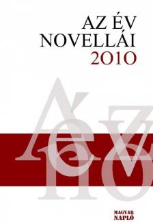 Biró Gergely - Az év novellái 2010 [antikvár]