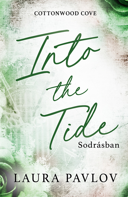 Laura Pavlov - Into the Tide - Sodrásban [eKönyv: epub, mobi]