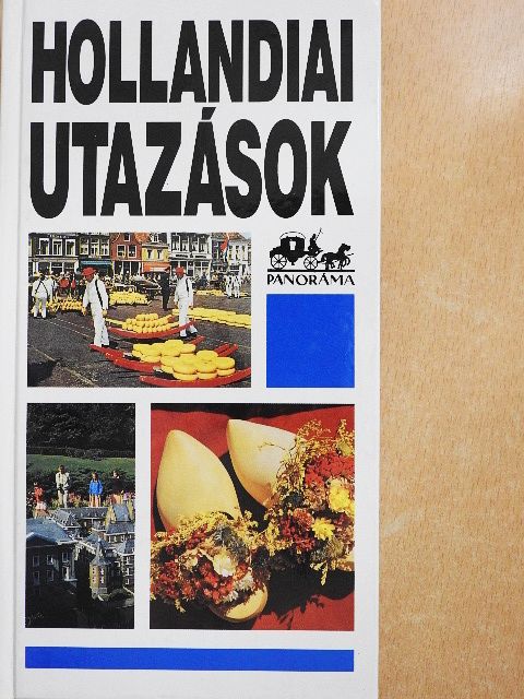 Moldoványi Ákos - Hollandiai utazások [antikvár]