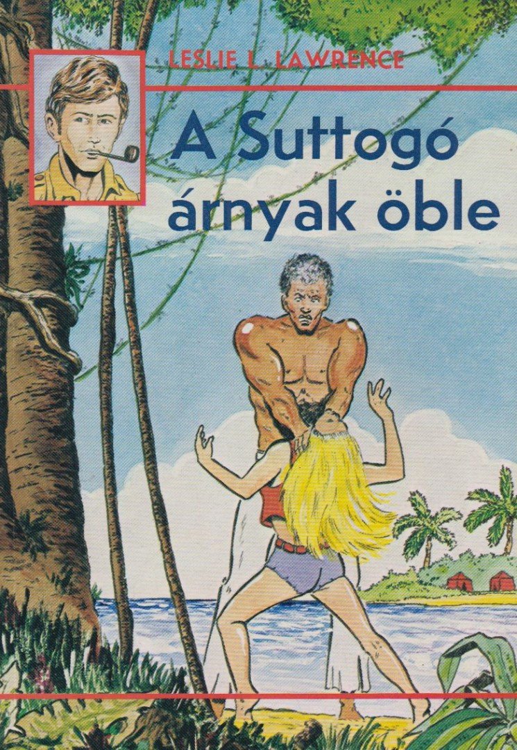 Leslie L. Lawrence - A Suttogó árnyak öble [antikvár]