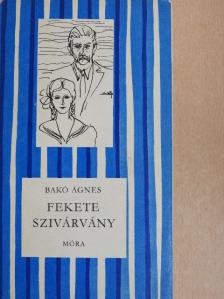 Bakó Ágnes - Fekete szivárvány [antikvár]