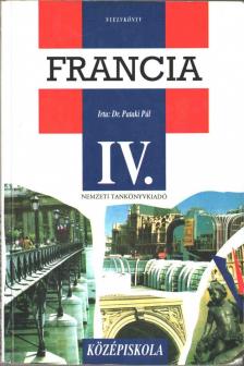 Pataki Pál - Francia nyelvkönyv a gimnázium IV. osztálya számára [antikvár]
