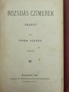 Prém József - Rozsdás czímerek I-II. [antikvár]