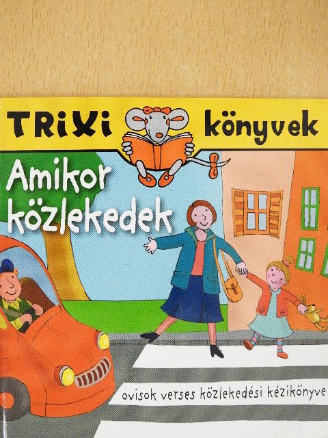 Simonné Fekete Sarolta - Amikor közlekedek [antikvár]