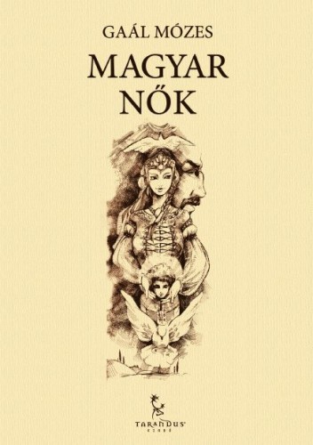GAÁL MÓZES - Magyar nők [eKönyv: epub, mobi]