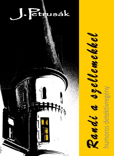János Petrusák - Randi a szellemekkel [eKönyv: epub, mobi]
