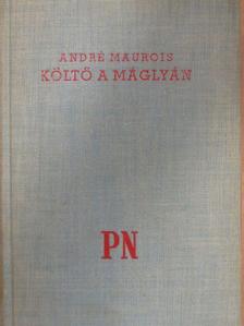 André Maurois - Költő a máglyán [antikvár]