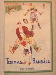 Z. Tábori Piroska - Tökmag bandája [antikvár]