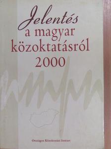 Balogh Miklós - Jelentés a magyar közoktatásról 2000 [antikvár]
