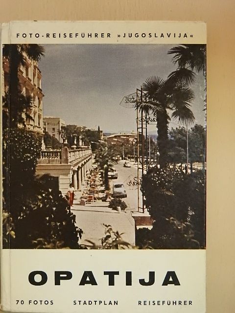 Ivan Ivanji - Opatija [antikvár]
