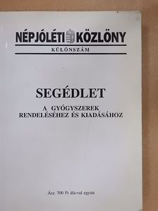 Segédlet a gyógyszerek rendeléséhez és kiadásához [antikvár]