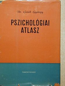 Dr. Geréb György - Pszichológiai atlasz [antikvár]