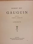 Robert Rey - Gauguin [antikvár]