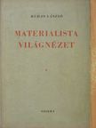 Rudas László - Materialista világnézet I. [antikvár]