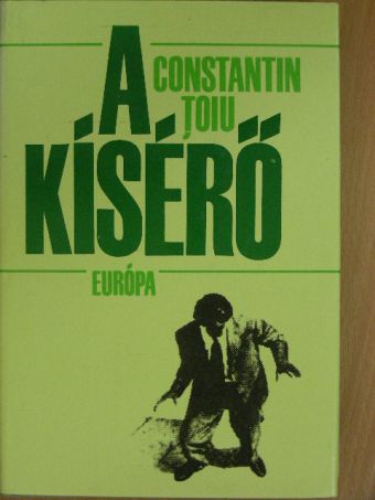 Constantin Toiu - A kísérő [antikvár]