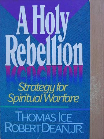 Jr. Robert Dean - A Holy Rebellion [antikvár]