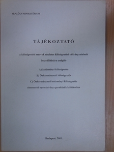 Tájékoztató a költségvetési szervek részletes költségvetési előirányzatainak összeállítására szolgáló intézményi költségvetés, önkormányzati költségvetés, önkormányzati intézményi költségvetés elneve [antikvár]