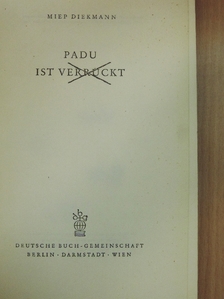 Miep Diekmann - Padu is verrückt [antikvár]