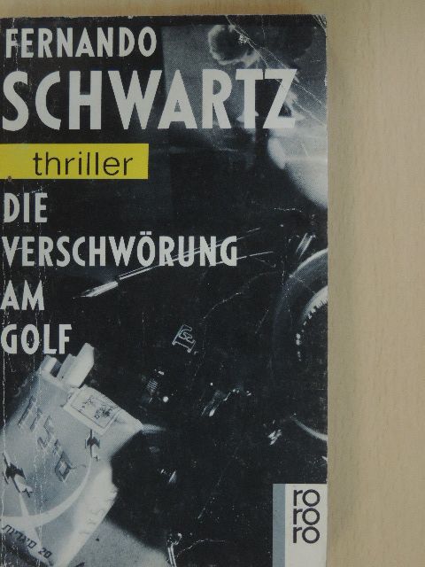 Fernando Schwartz - Die Verschwörung am Golf [antikvár]