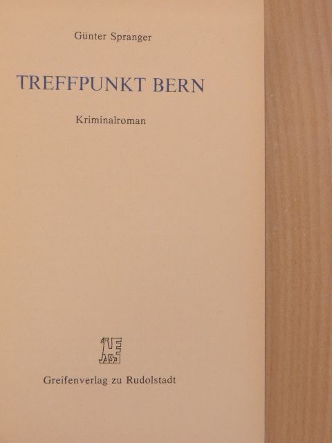Günter Spranger - Treffpunkt Bern [antikvár]