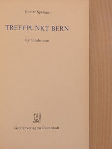Günter Spranger - Treffpunkt Bern [antikvár]