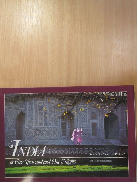 Roland Michaud - India of One Thousand and One Nights [antikvár]