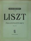 Franz Liszt - Paganini-etüden für Pianoforte zu Zwei Händen [antikvár]