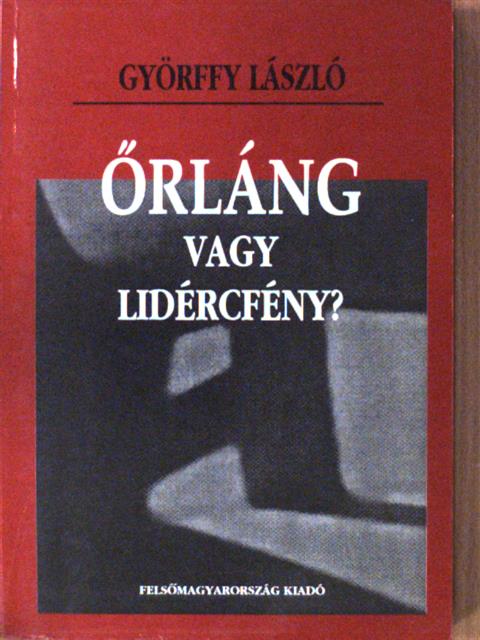 Györffy László - Őrláng vagy lidércfény? (dedikált példány) [antikvár]