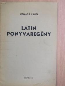 Kovács Ernő - Latin ponyvaregény [antikvár]