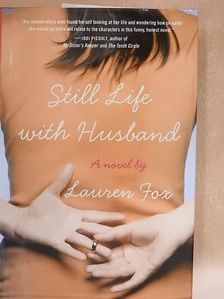 Lauren Fox - Still Life with Husband [antikvár]