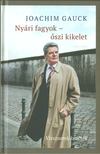 GAUCK, JOACHIM - Nyári fagyok - őszi kikelet [antikvár]