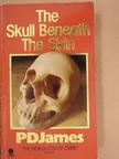P. D. James - The Skull Beneath the Skin [antikvár]