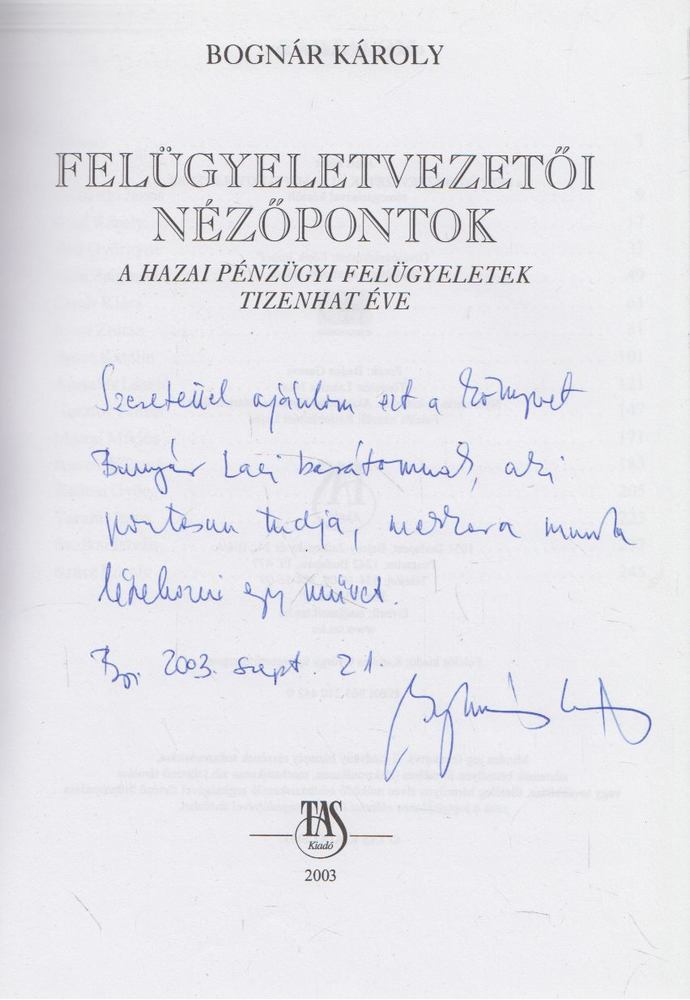 BOGNÁR KÁROLY - Felügyeletvezetői nézőpontok (dedikált) [antikvár]