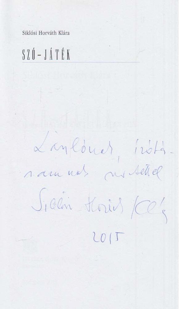 Siklósi Horváth Klára - Szó-játék (dedikált) [antikvár]