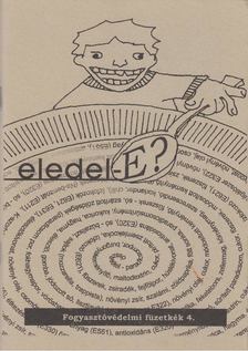 Dr. Kalas György - Eledel-E? [antikvár]
