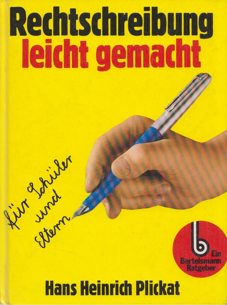 Rechtschreibung leicht gemacht für Schüler und Eltern [antikvár]