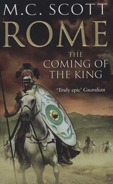 M.C. Scott - Rome: The Coming of the King [antikvár]