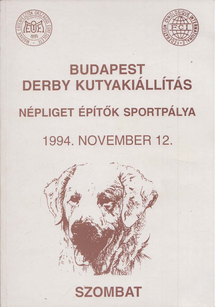 Dr. Várszegi Zsolt - Budapesti derby kutyakiállítás [antikvár]