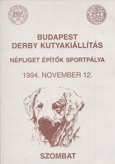 Dr. Várszegi Zsolt - Budapesti derby kutyakiállítás [antikvár]