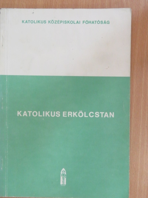 Dr. Jelenics István - Katolikus erkölcstan [antikvár]
