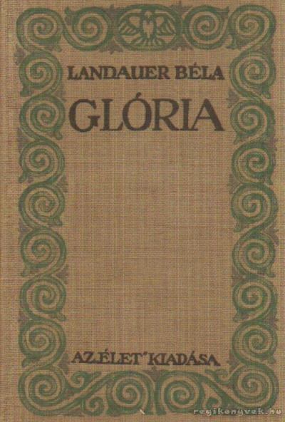 Landauer Béla - Glória [antikvár]