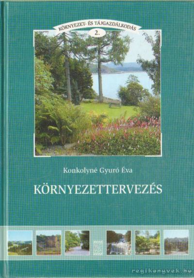 Konkolyné Gyuró Éva - Környezettervezés [antikvár]
