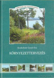 Konkolyné Gyuró Éva - Környezettervezés [antikvár]