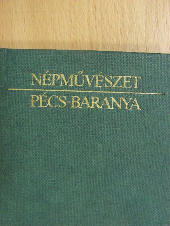 Népművészet Pécs-Baranya (minikönyv) [antikvár]