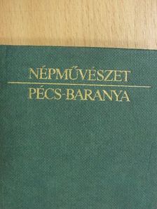 Népművészet Pécs-Baranya (minikönyv) [antikvár]